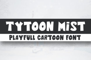Tytoon Mist: A Playful Display Font for Bold Brands